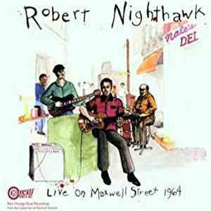 Robert Nighthawk - Live On Maxwell Street 1964 download mp3