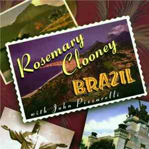 Rosemary Clooney With John Pizzarelli - Brazil download mp3