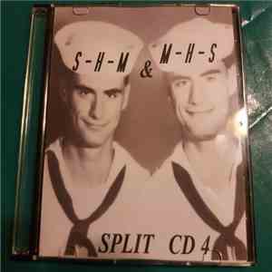 S-H-M & M-H-S - Split CD 4 download mp3