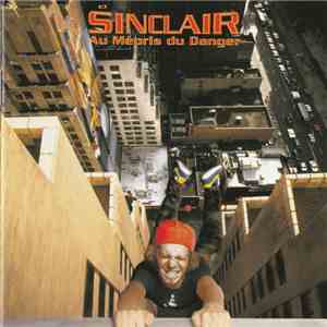 Sinclair  - Au Mépris Du Danger download mp3