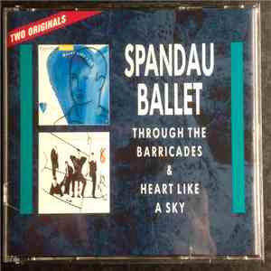 Spandau Ballet - Through The Barricades & Heart Like A Sky mp3 download