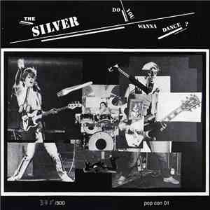The Silver - Do You Wanna Dance? download mp3