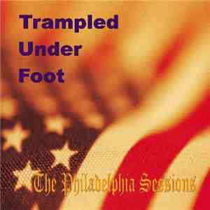 Trampled Under Foot - The Philadelphia Sessions download mp3