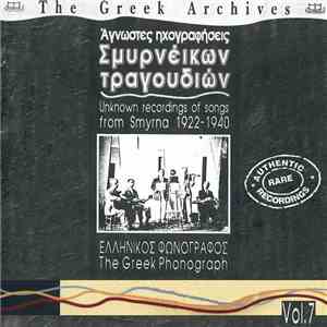 Various - Άγνωστες Ηχογραφήσεις Σμυρνέικων Τραγουδιών / Unknown Recordings Of Songs From Smyrna 1922-1940 mp3 download