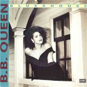 B.B. Queen - Blueshouse download mp3