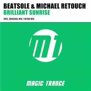 Beatsole & Michael Retouch - Brilliant Sunrise download mp3