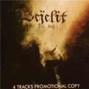Bejelit - You Die And I... download mp3