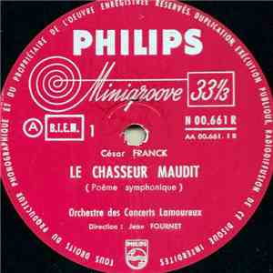 César Franck / Orchestre Des Concerts Lamoureux Direction : Jean Fournet - Le Chasseur Maudit / Rédemption download mp3