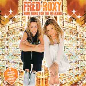 Fred & Roxy - Something For The Weekend download mp3