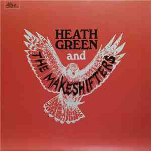 Heath Green And The Makeshifters - Heath Green And The Makeshifters download mp3