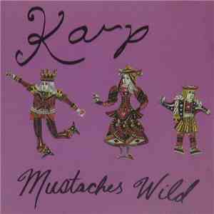 Karp - Mustaches Wild download mp3