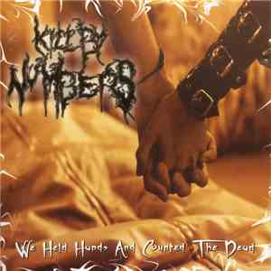 Kill By Numbers - We Held Hands And Counted The Dead download mp3