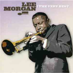 Lee Morgan - The Very Best download mp3
