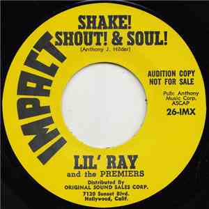 Lil' Ray And The Premiers - Shake! Shout! & Soul! download mp3