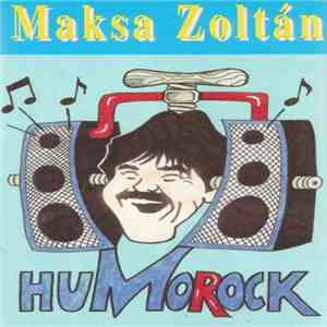 Maksa Zoltán - Humorock download mp3