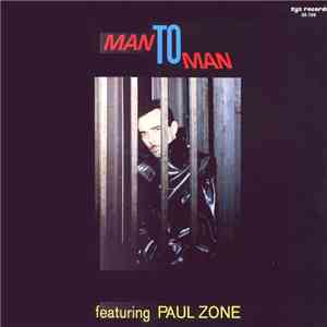 Man To Man Featuring Paul Zone - Man To Man mp3 download