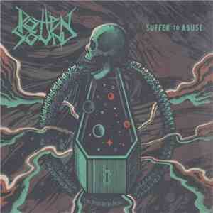 Rotten Sound - Suffer To Abuse download mp3
