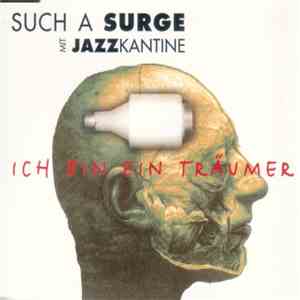 Such A Surge Mit Jazzkantine - Ich Bin Ein Träumer download mp3