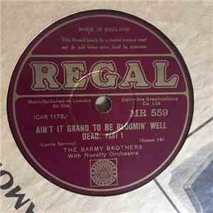 The Barmy Brothers With Novelty Orchestra - Ain't It Grand To Be Bloomin' Well Dead download mp3