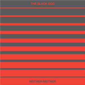 The Black Dog - Neither/Neither download mp3