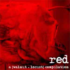 Various - Red: A [walnut + locust] Compilation download mp3