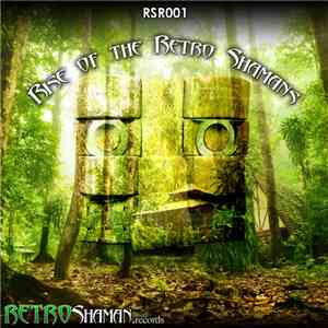 Various - Rise Of The Retro Shamans download mp3