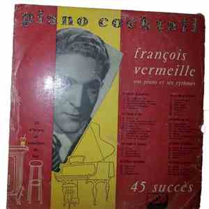 François Vermeille, Son Piano Et Ses Rythmes - Piano Cocktail - 45 Succès download mp3