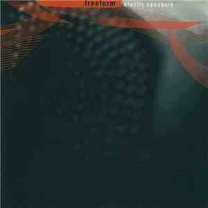 Freeform - Elastic Speakers download mp3