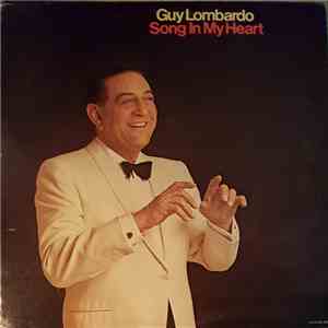 Guy Lombardo And His Royal Canadians - Song In My Heart download mp3