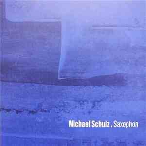 Michael Schulz  - Saxophon download mp3