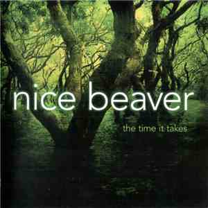 Nice Beaver - The Time It Takes download mp3