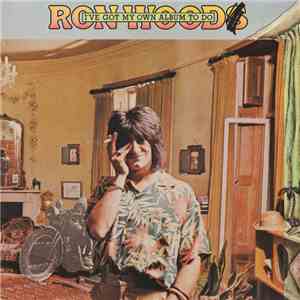 Ron Wood - I've Got My Own Album To Do / Now Look download mp3