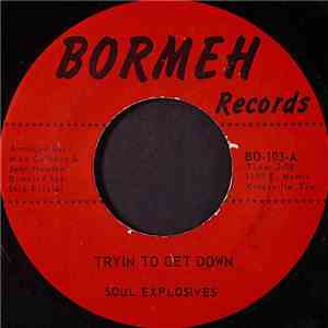 Soul Explosives - Tryin To Get Down download mp3