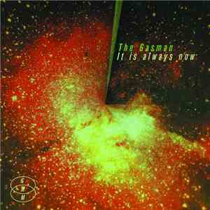 The Gasman - It Is Always Now download mp3