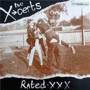 The X-Certs - Rated XXX download mp3