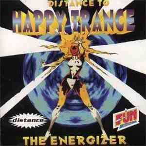 Various - Distance To Happy Trance - The Energizer download mp3