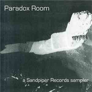 Various - Paradox Room - A Sandpiper Records Sampler download mp3