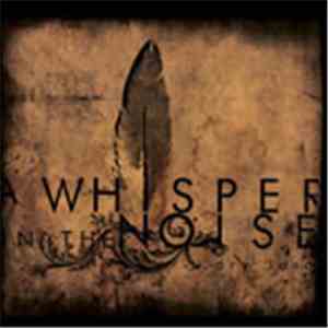 A Whisper In The Noise - Dry Land download mp3