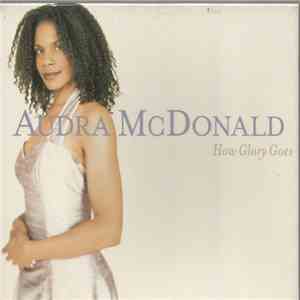 Audra McDonald - How Glory Goes download mp3