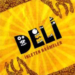 Deli - İnleten Nağmeler mp3 download