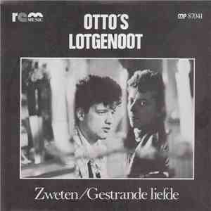 Otto's Lotgenoot - Zweten / Gestrande Liefde download mp3