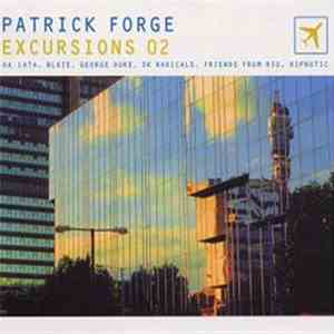 Patrick Forge - Excursions 02 download mp3