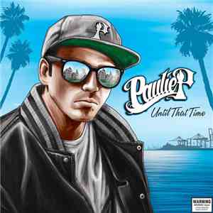 Paulie P  - Until That Time download mp3