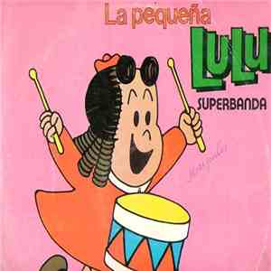 Superbanda, Memo Aguirre - La Pequeña Lulu mp3 download