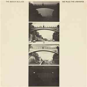 The Beach Bullies - We Rule The Universe download mp3