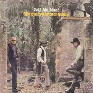 The Jules Blattner Group - Call Me Man! download mp3