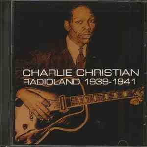 Charlie Christian - Radioland 1939-1941 download mp3