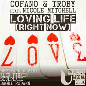 Cofano And Troby Feat Nicole Mitchell  - Lovin Life (Right Now) download mp3
