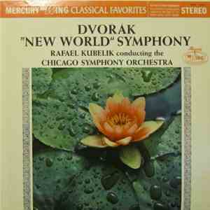 Dvořák, Rafael Kubelik, Chicago Symphony Orchestra - "New World" Symphony download mp3