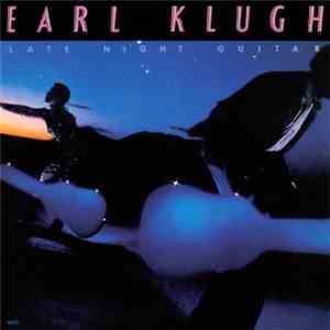 Earl Klugh - Late Night Guitar download mp3
